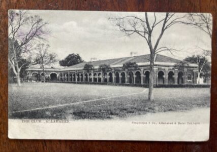 ALLAHABAD. An early postcard of the Club